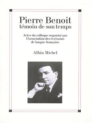 cover image of Pierre Benoit témoin de son temps